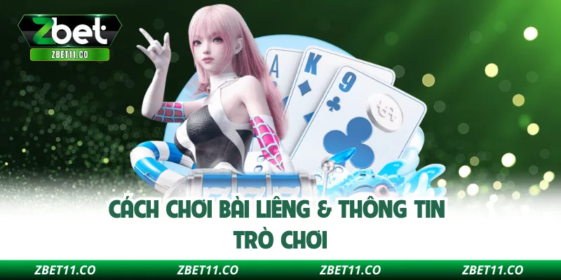 Cách chơi bài Liêng & thông tin trò chơi