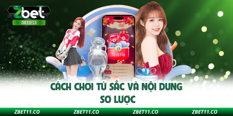 Cách chơi tứ sắc và nội dung sơ lược