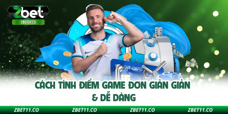 Cách tính điểm game đơn giản giản & dễ dàng