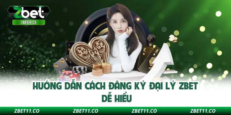 Hướng dẫn cách đăng ký đại lý ZBET dễ hiểu