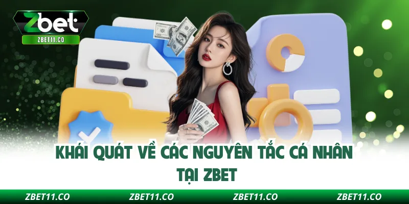 Khái quát về các nguyên tắc cá nhân tại Zbet