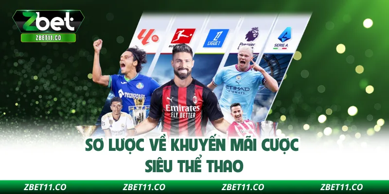 Sơ lược về khuyến mãi cược siêu thể thao
