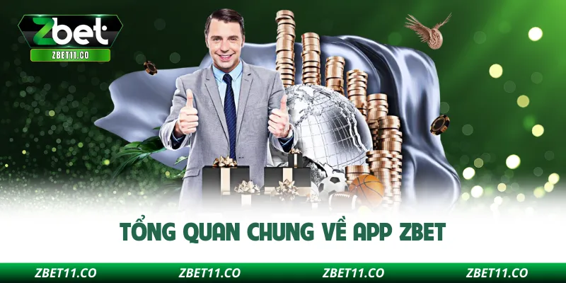 Tổng quan chung về app ZBET